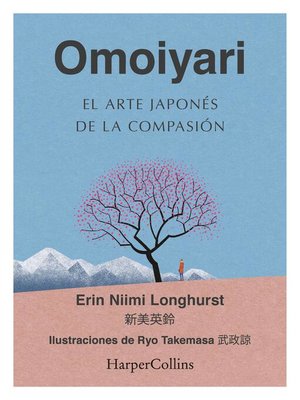 cover image of Omoiyari. El arte japonés de la compasión